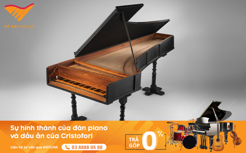Sự Hình Thành Của Đàn Piano Và Dấu Ấn Của Cristofori