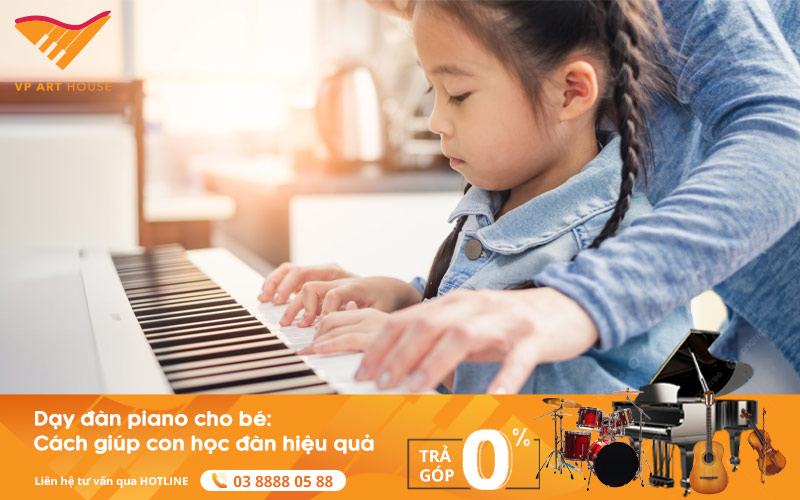 Dạy Đàn Piano Cho bé: Cách Giúp Con Học Đàn Hiệu Quả