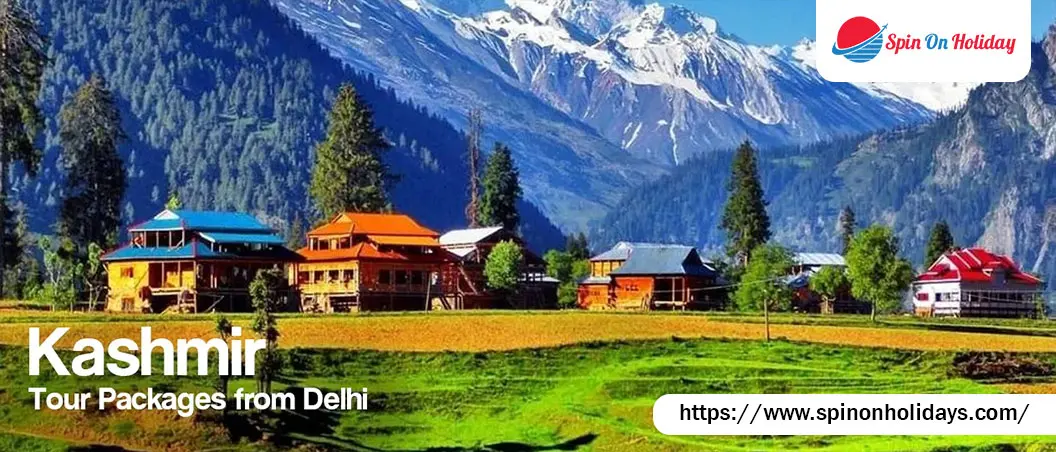 Discover the Paradise on Earth with Kashmir Tour Packages from Delhi — Spin On Holiday | by Spin On Holidays | Medium