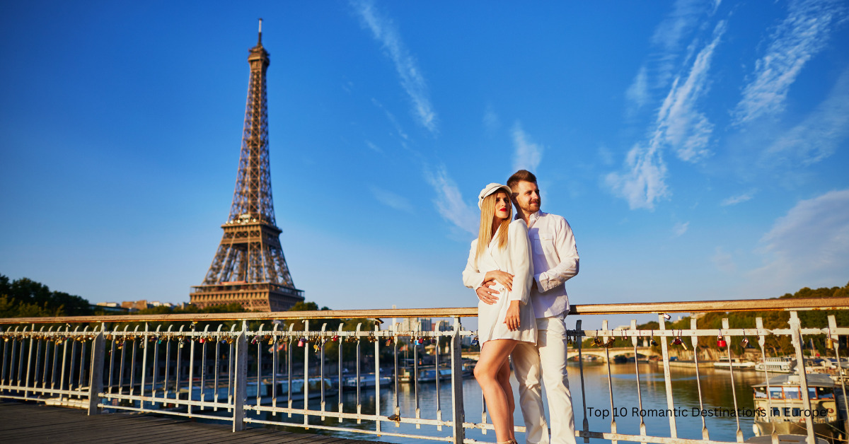 Top 10 Romantic Destinations in Europe: Dreamy Getaways - Travelsinfozone