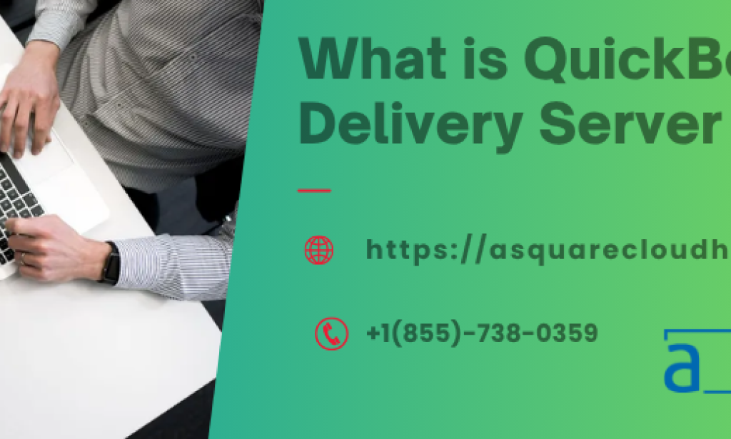 Analysing & Fixing QuickBooks Delivery Server Down Error
