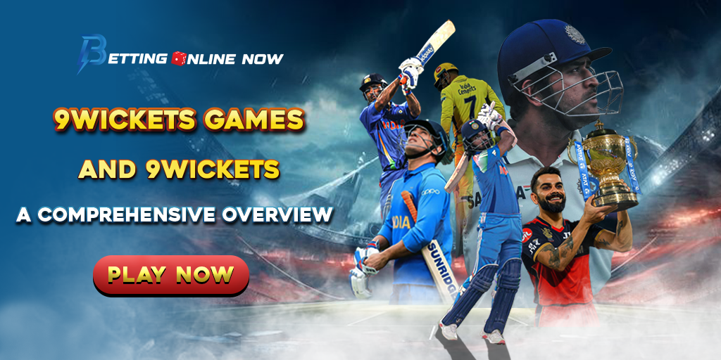 9Wickets Games and 9Wickets: A Comprehensive Overview