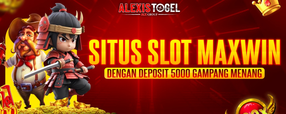 Alexistogel ♔ Situs Slot Maxwin Dengan Deposit 5000 Gampang Menang