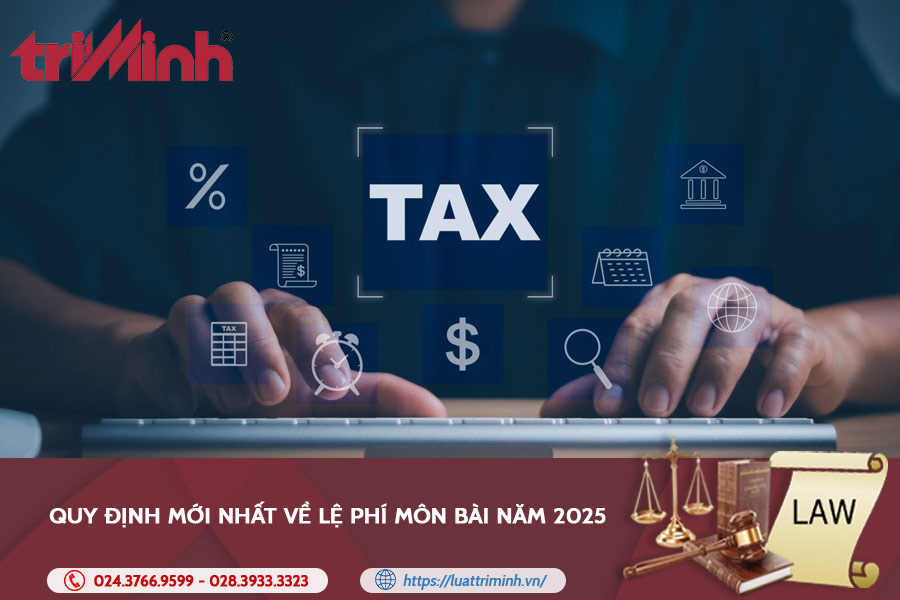 Những quy định mới nhất về lệ phí môn bài năm 2025