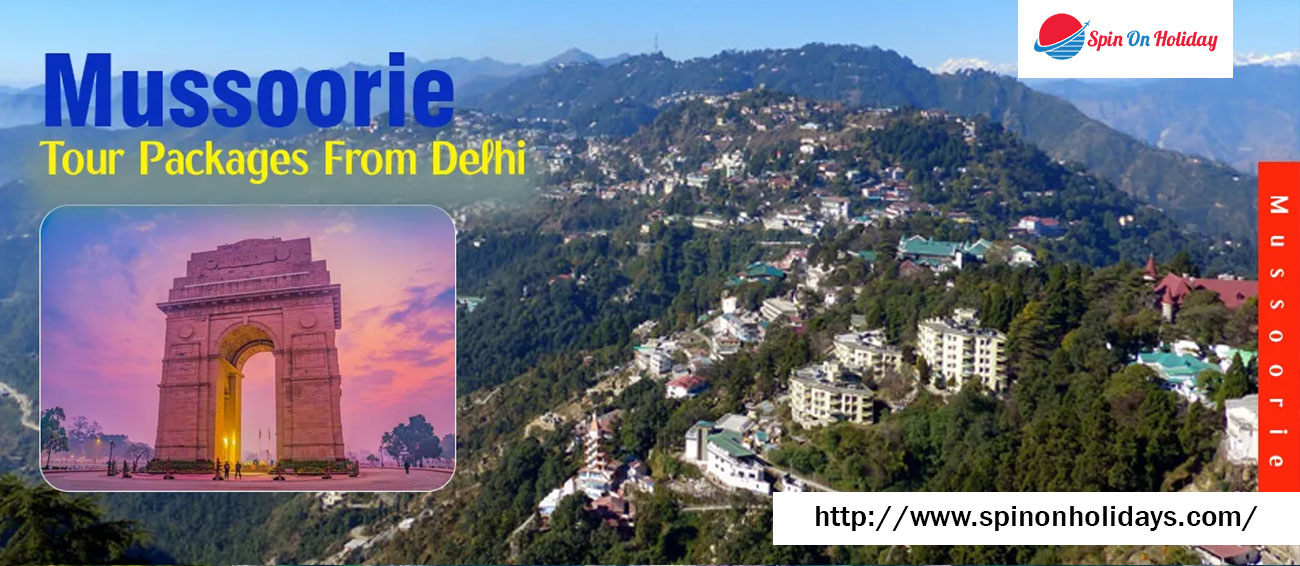Mussoorie Tour Packages from Delhi at Reasonable Price