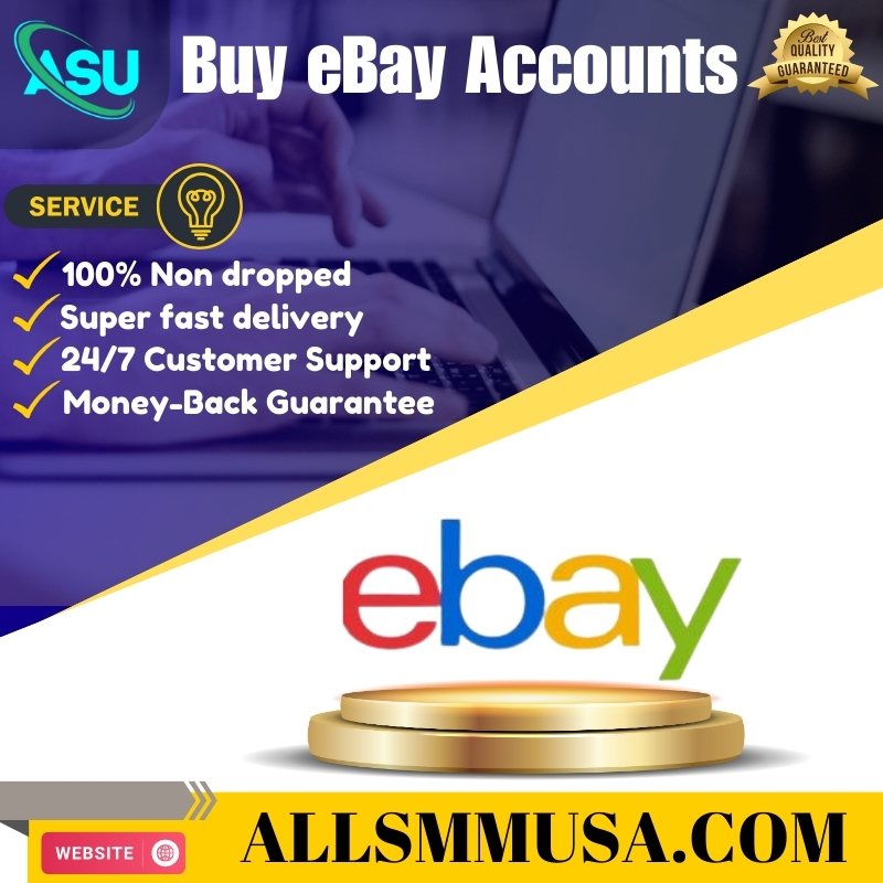 Buy eBay Accounts - 100% Safe & Secure Account
