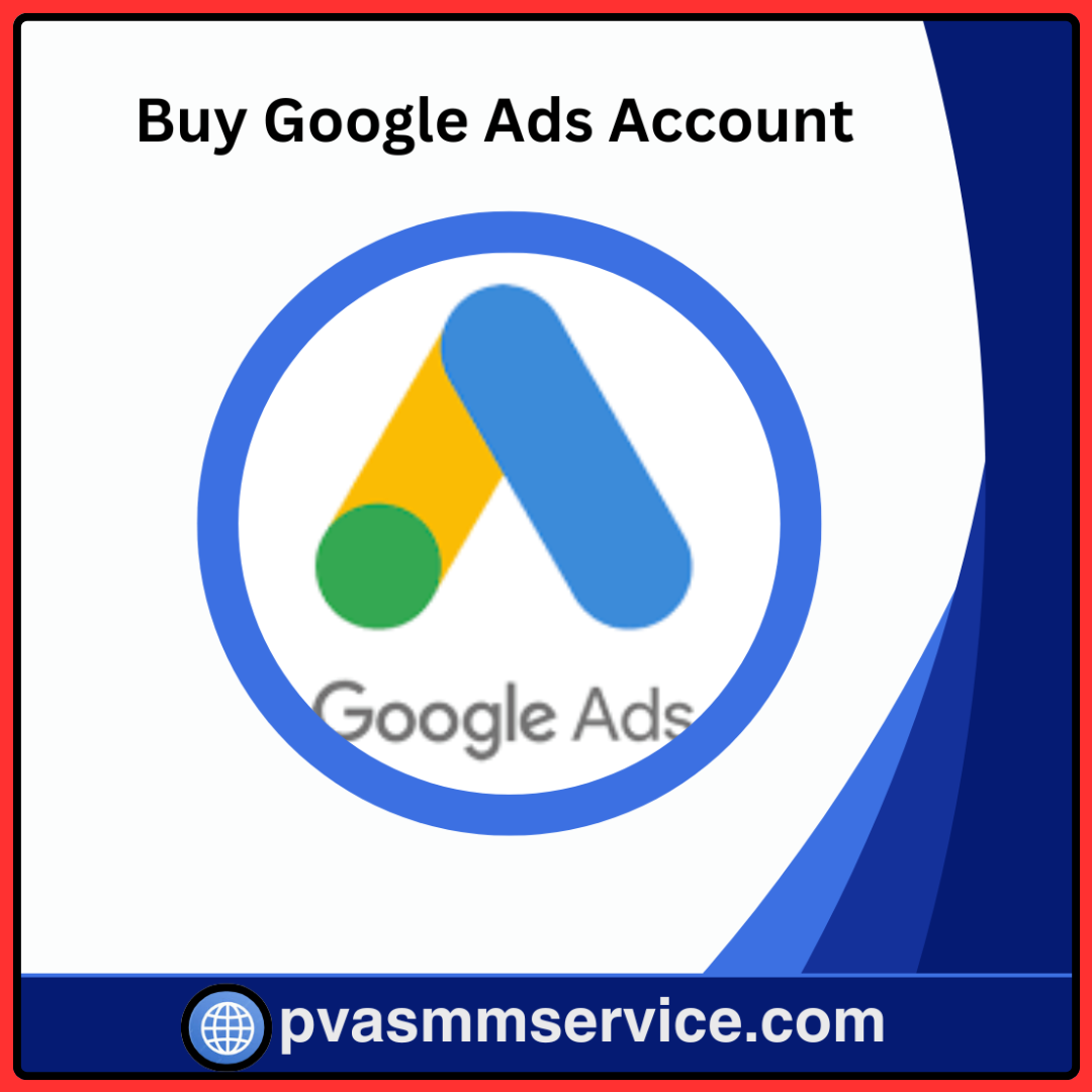 Buy Google Ads Accounts - 100% Active & US,UK Verified