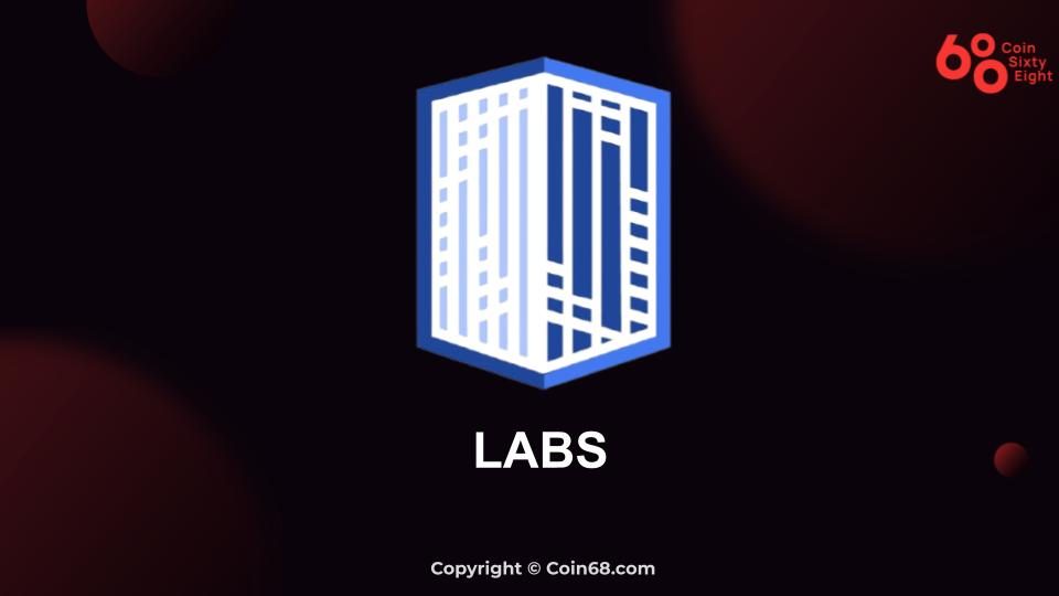 LABS (LABS) là gì? Thông tin chi tiết về dự án “bất động sản” LABS và LABS coin