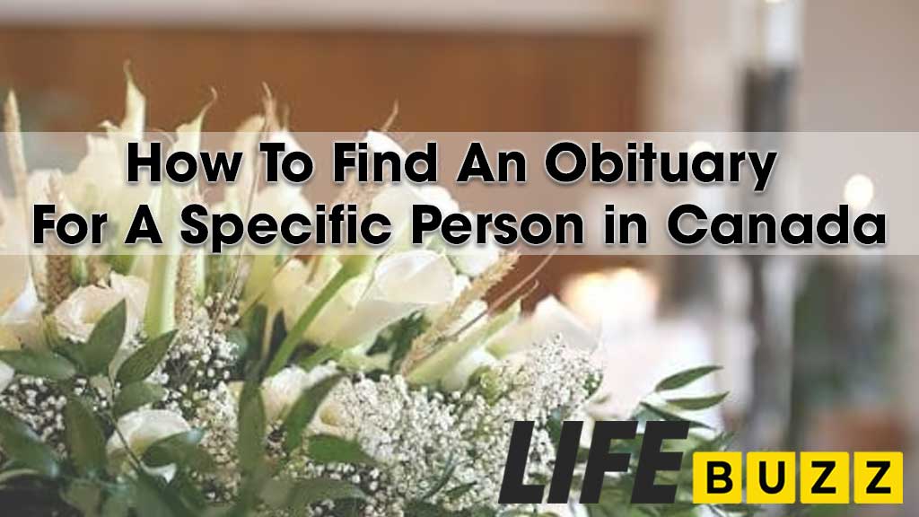 How To Find An Obituary For A Specific Person In Canada