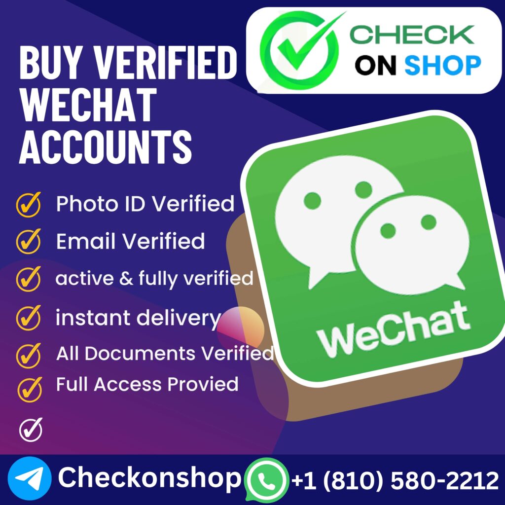 Buy Wechat Account - checkonshop.com