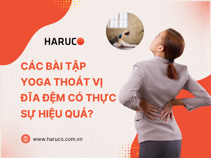 Các bài tập yoga thoát vị đĩa đệm có thực sự hiệu quả?