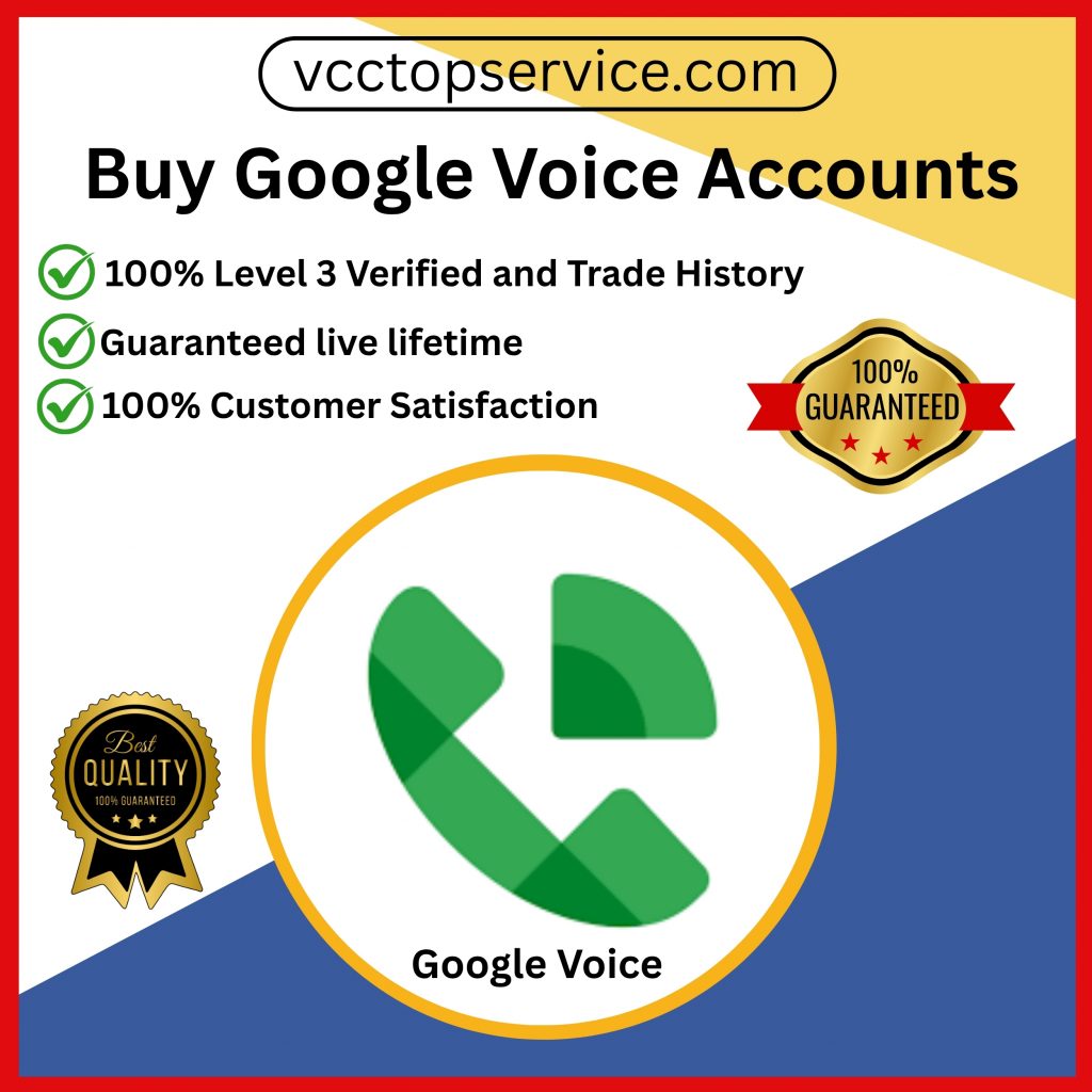 Buy Google Voice Accounts - 100% Verified & hghi quaoly