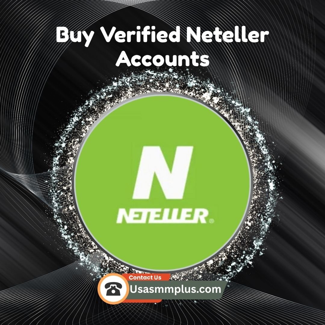 Buy Verified Neteller Accounts | Secure Neteller for Sale - usasmmplus