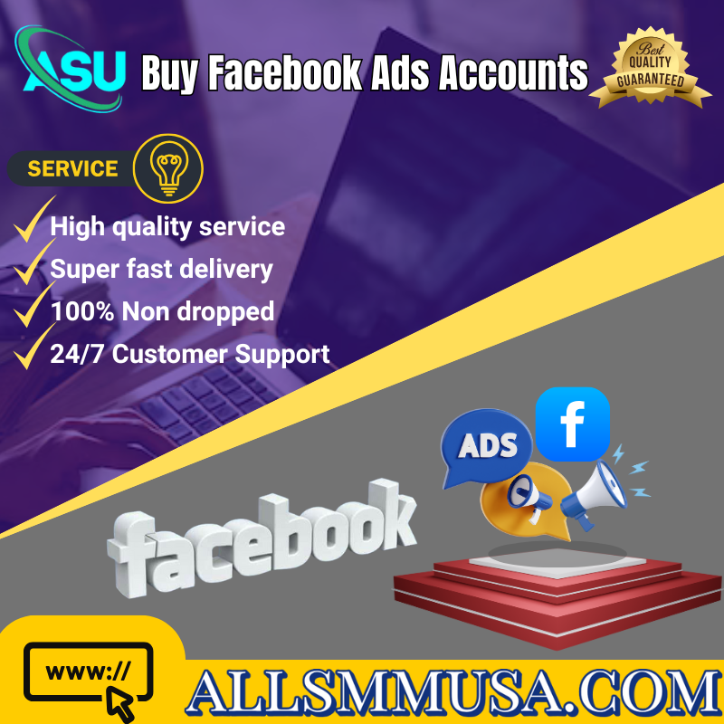Buy Facebook Ads Accounts - 100% Safe & Secure Accounts