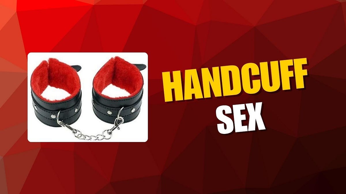 Handcuff Sex: Exploring the Thrill with Nipple Clamps & a Sex Swing | by Kamuk Life | Aug, 2025 | Medium