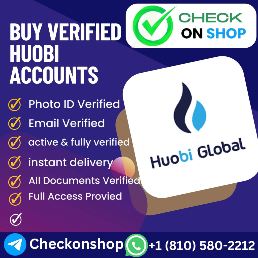 Buy Verified Huobi Accounts - checkonshop.com