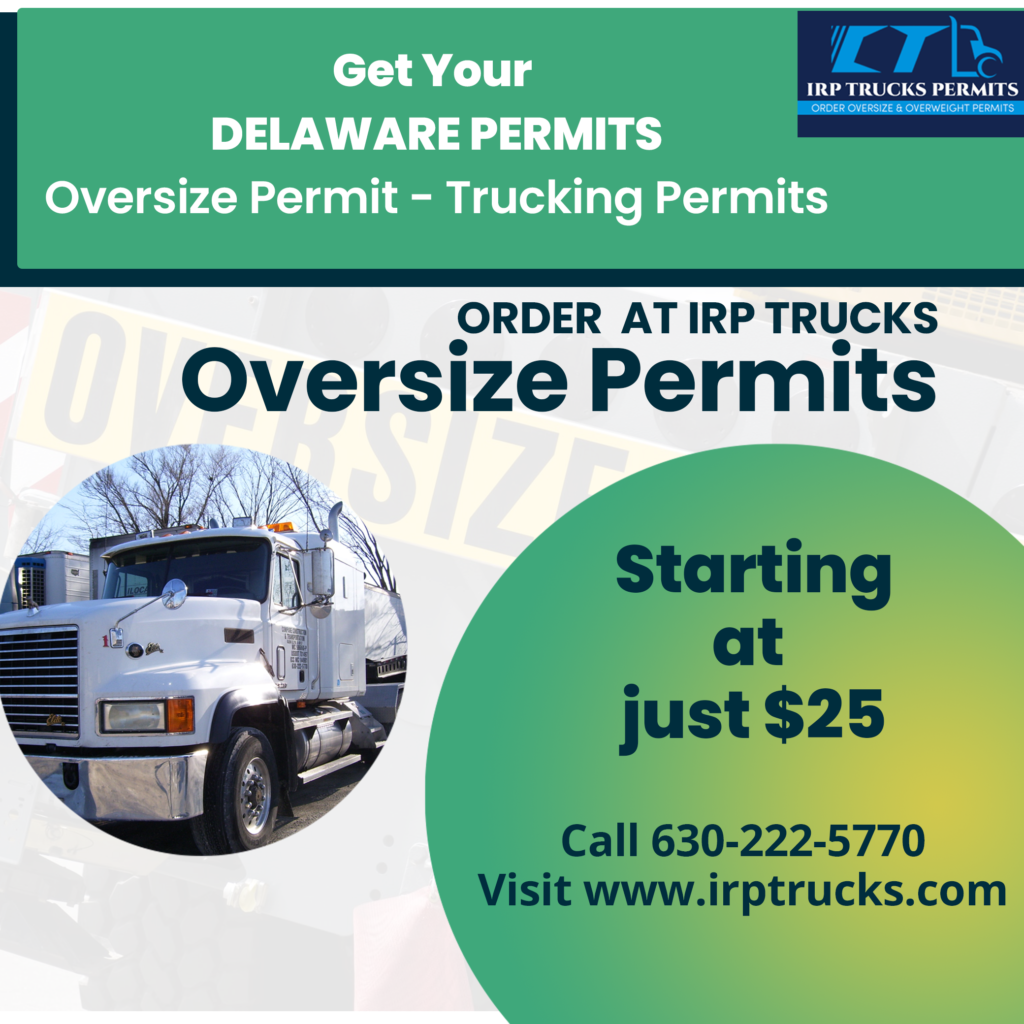 Delaware Oversize overweight Permits (630) 222-5770 | IRP Trucks