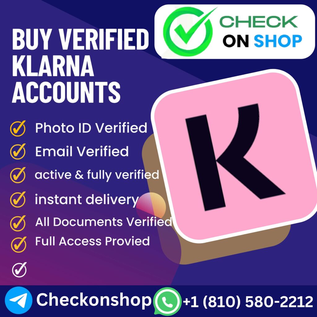 Buy Verified Klarna Account - 100% Good Quality