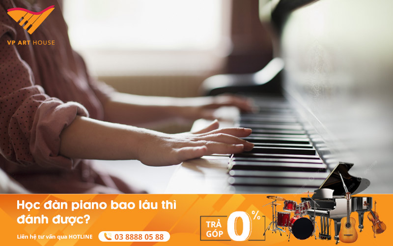 Học đàn piano bao lâu thì đánh được? Cùng tìm hiểu ngay