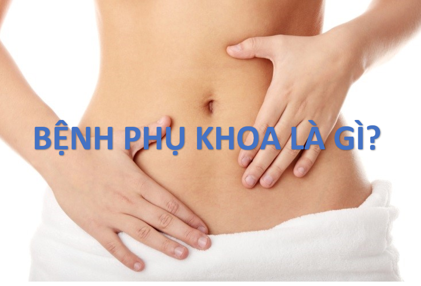 Bệnh phụ khoa - Phòng khám đa khoa quốc tế Việt Sing