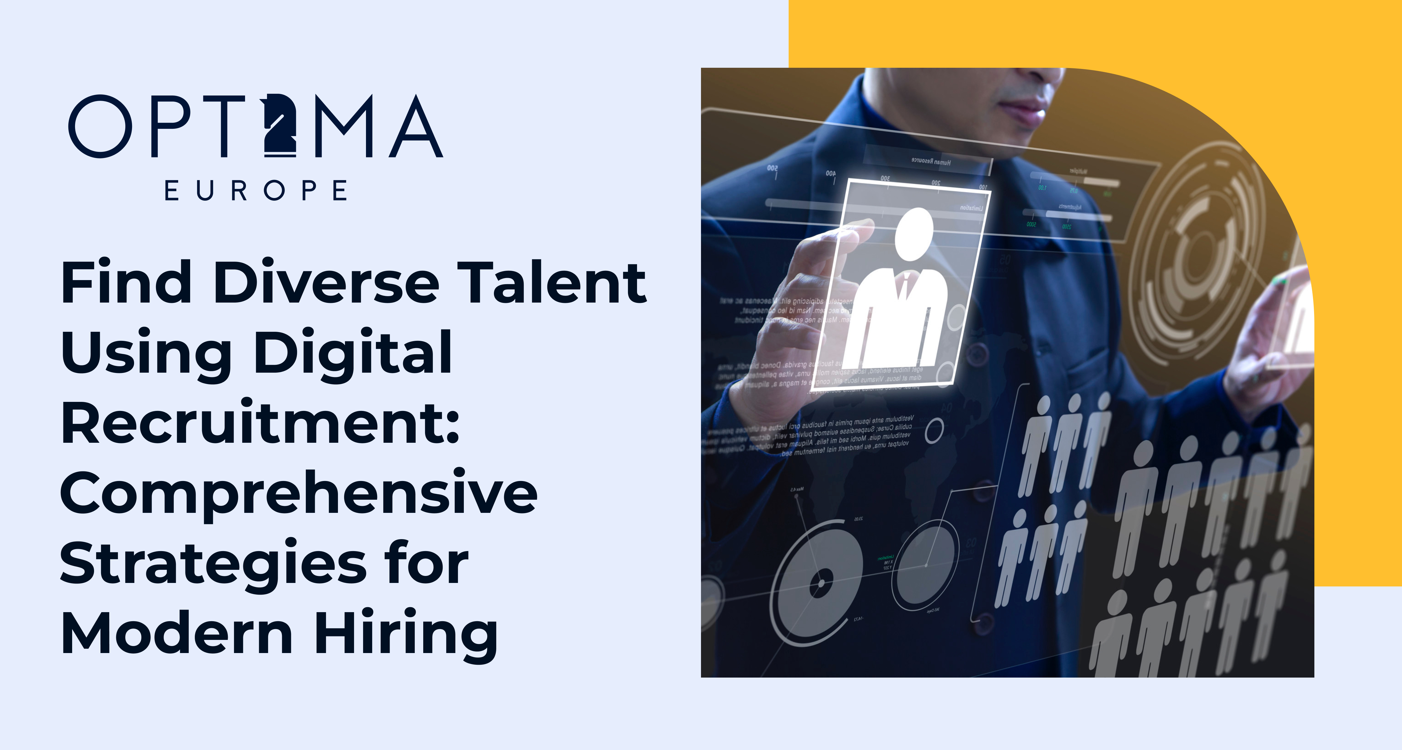 Find Diverse Talent Using Digital Recruitment: Comprehensive Strategies for Modern Hiring | Optima Europe