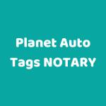 Planet Auto Tags NOTARY