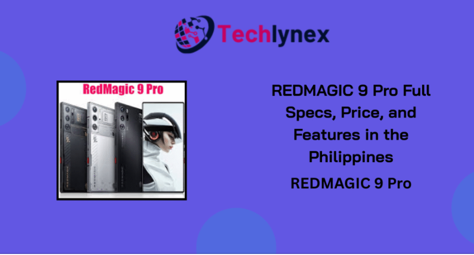 REDMAGIC 9 Pro Full Specs, Price, and Features in the Philippines