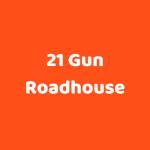21 Gun Roadhouse