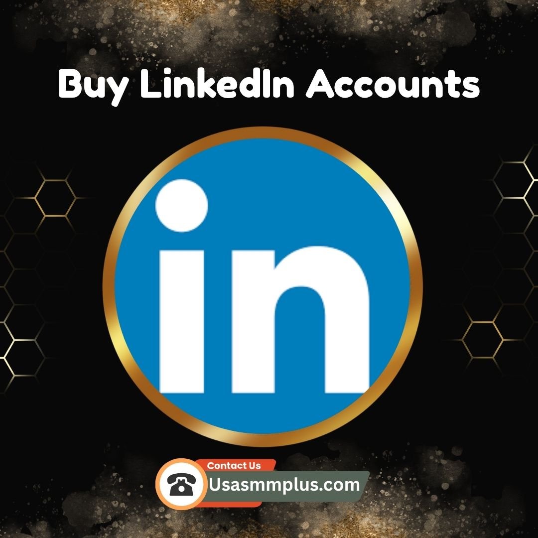 Buy LinkedIn Accounts | Aged & Verified LinkedIn for Sale - usasmmplus
