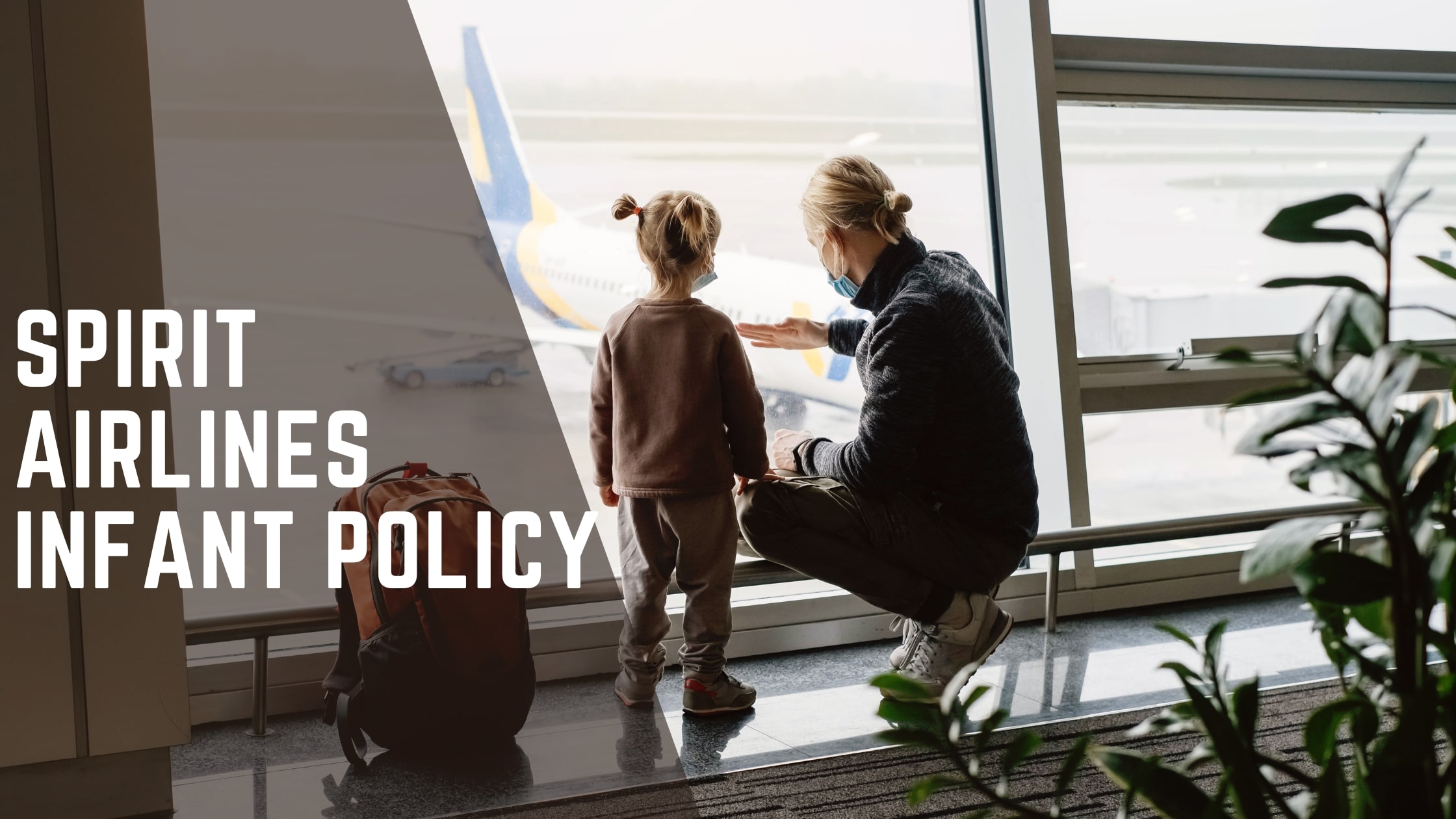 Spirit Airlines infant policy and ticket guidelines