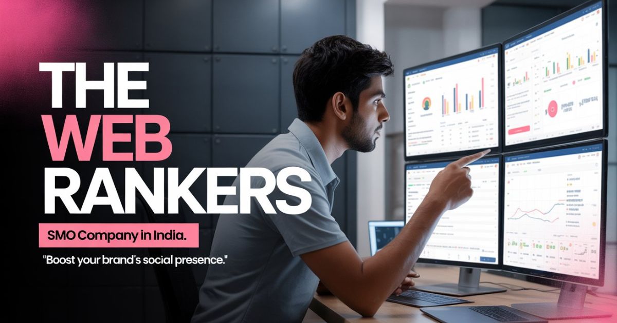SMO Services in India | SMM Agency in India | SMM Expert in India - The Web Rankers
