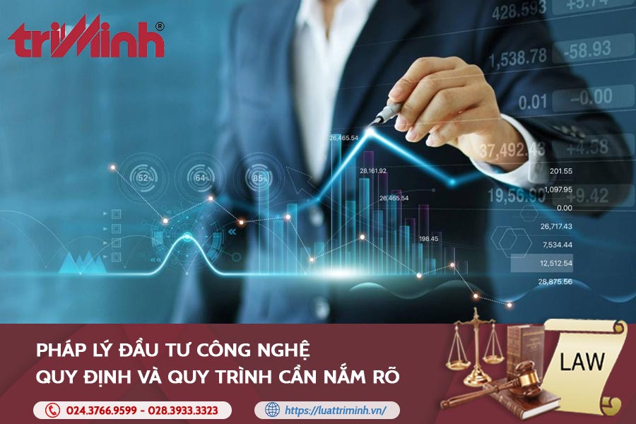 Pháp lý đầu tư công nghệ: Quy định và quy trình cần nắm rõ