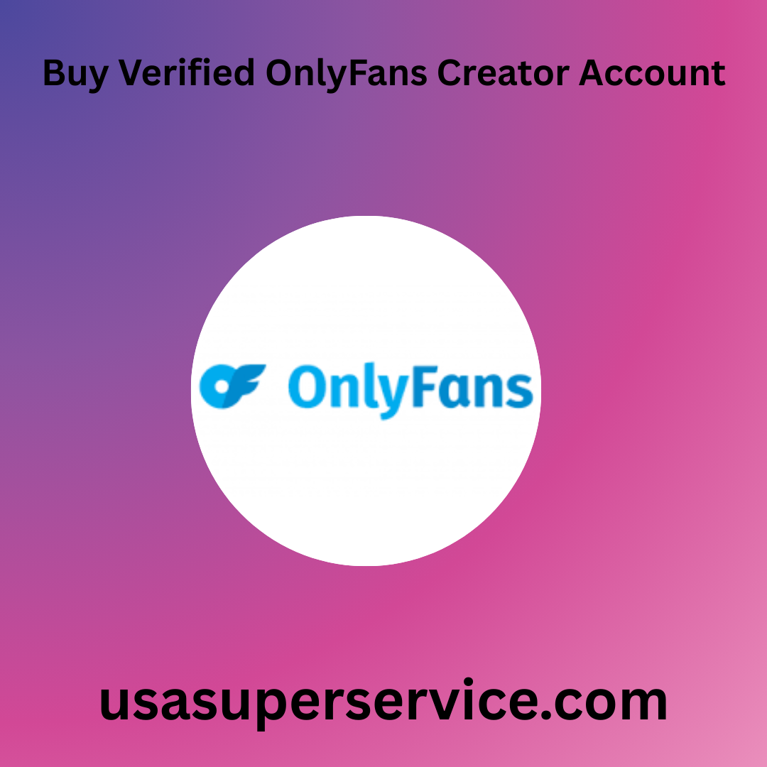 Buy Verified OnlyFans Creator Account|High-Quality Service