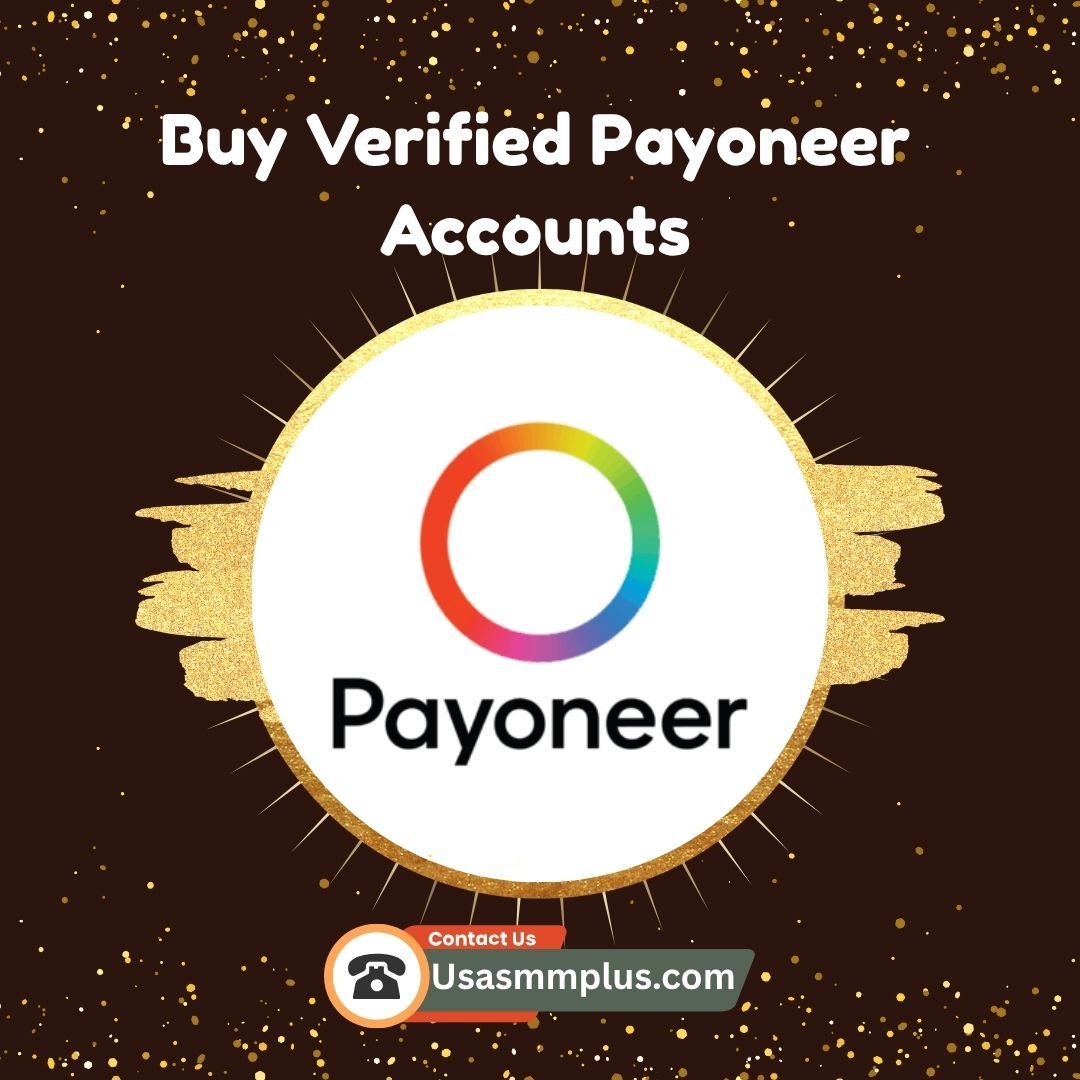 Buy Verified Payoneer Accounts - USA SMM plus