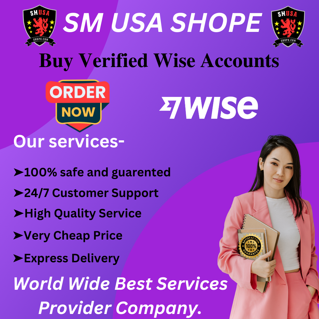 Buy Verified Wise Accounts - Best USA 100% Verified Accounts