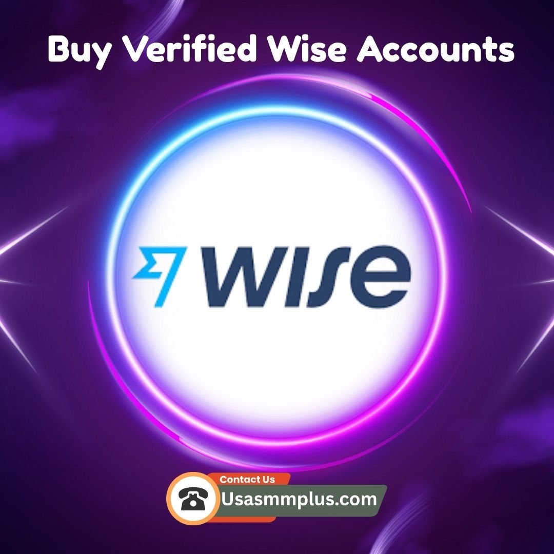 Buy Verified Wise Accounts | Trusted Wise Accounts for Sale - usasmmplus