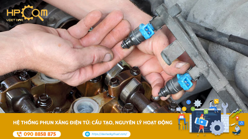 Hệ Thống Phun Xăng Điện Tử: Cấu Tạo, Nguyên Lý Hoạt động