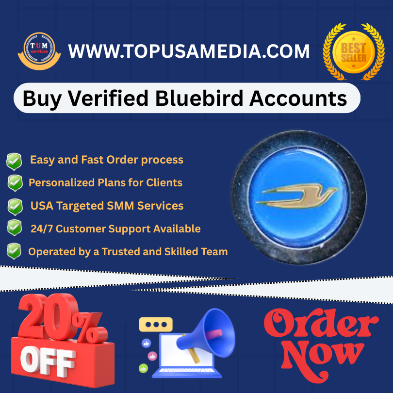 Buy Verified Bluebird Accounts - Safe & Reliable