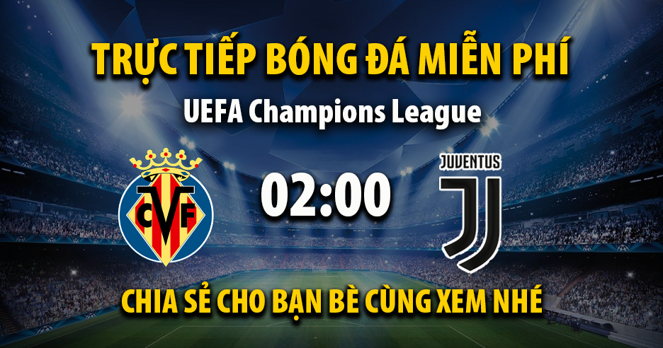 Xem trực tiếp Villarreal vs Juventus vào lúc 02:00, ngày 02/10/2025 - Pagedrinkingpaper.com