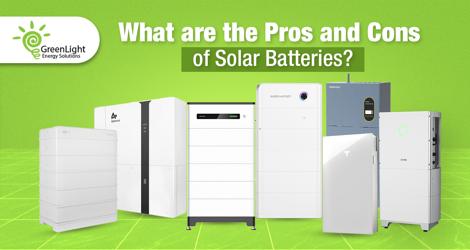 Pros and Cons of Solar Batteries | Greenlight Solar