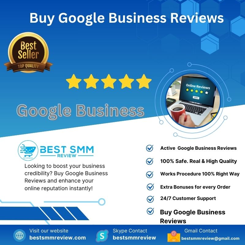 Buy Google Business Reviews - in 2025 ( Trusted )