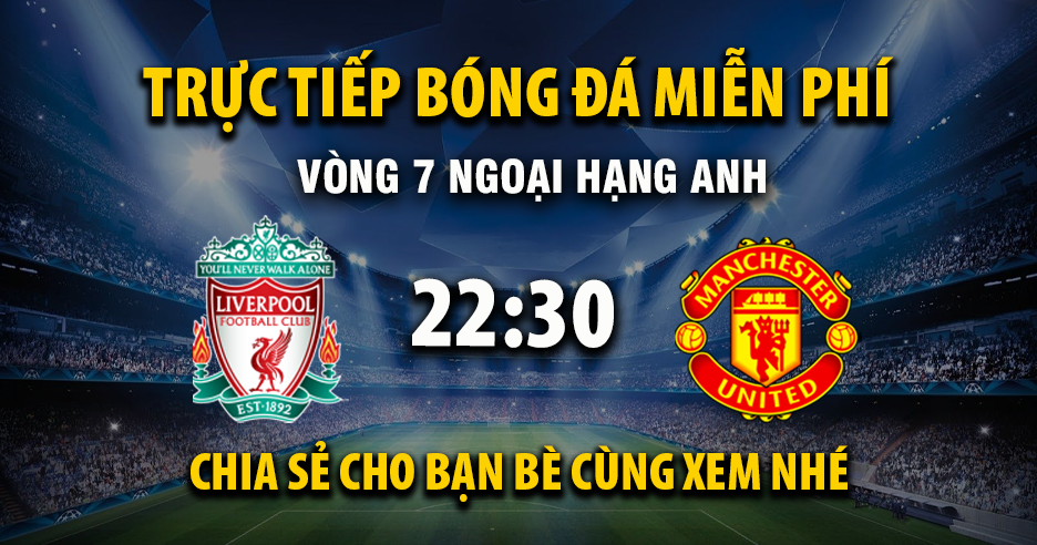 Link Trực tiếp Liverpool vs Manchester United ngày 19/10/2025 vào lúc 30:22 - Xoilac Link
