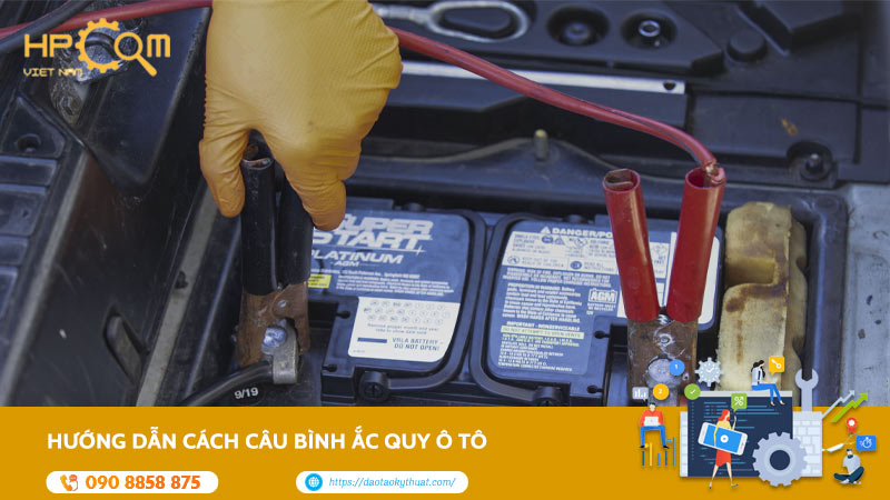 Hướng Dẫn Cách Câu Bình Ắc Quy Ô Tô Đơn Giản Và Hiệu Quả
