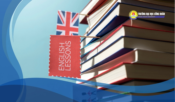 Top 10+ Các Trường Đào Tạo Ngôn Ngữ Anh Uy Tín Nhất 2025 - Đại Học Công Đoàn - Trung Tâm Đào Tạo Từ Xa