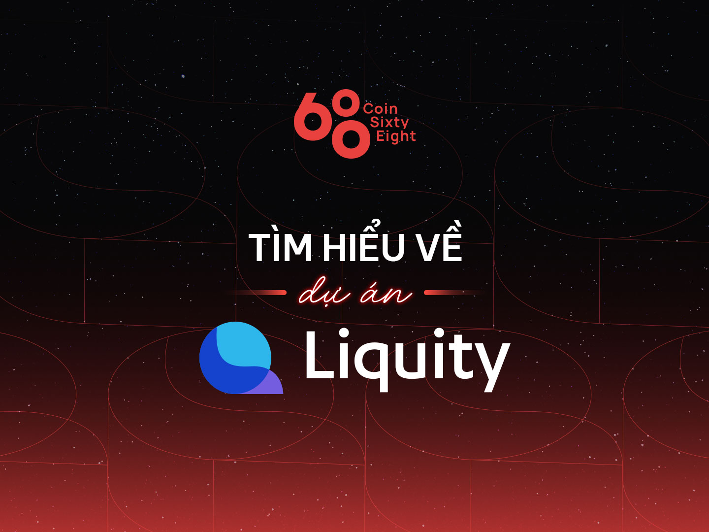Liquity (LQTY) là gì? Tìm hiểu nền tảng Liquity và LQTY coin