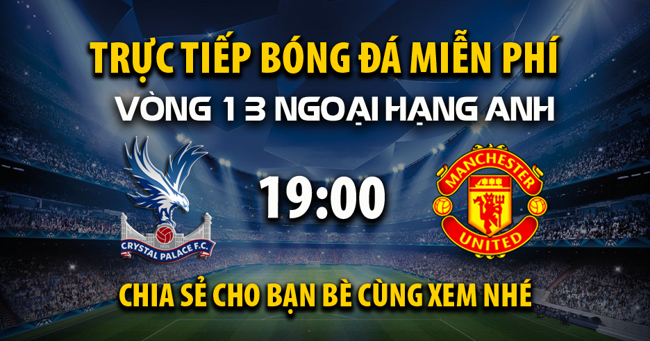 Link trực tiếp Crystal Palace vs Manchester United 19:00, ngày 30/11 - Xoilac365.tv
