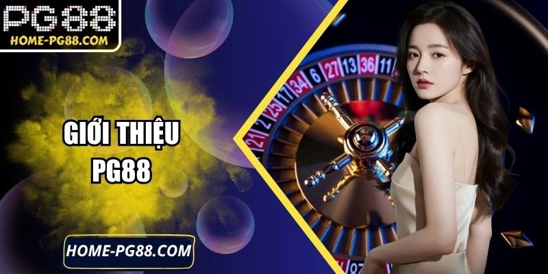 Giới Thiệu PG88: Nền Tảng Giải Trí Hiện Đại, Vượt Trội