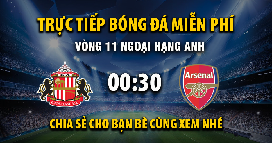Link Trực tiếp Sunderland vs Arsenal ngày 09/11/2025 vào lúc 30:00 - Xoilac Link