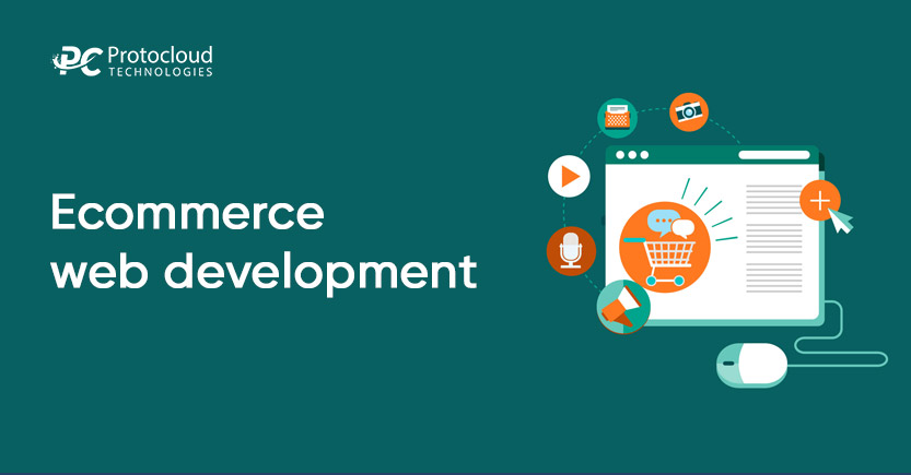 Ecommerce Website Development | Protocloud Technologies