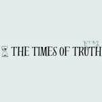 The Times of Truth
